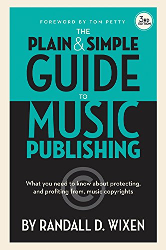 The Plain and Simple Guide to Music Publishing: What You Need to Know About Protecting and Profiting from Music Copyrights, 3rd Edition - Click to Buy