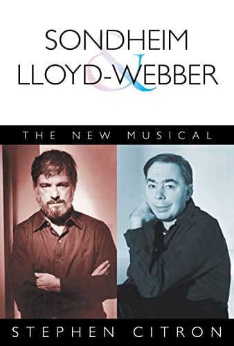 Sondheim and Lloyd-Webber: The New Musical (Applause Books) - Click to Buy