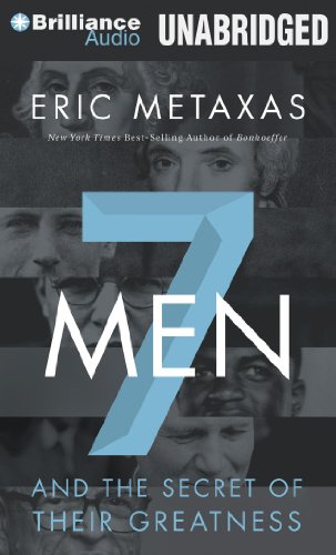 Seven Men: And the Secret of Their Greatness - Click to Buy