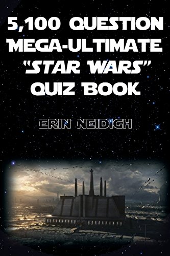 5,100-Question Mega-Ultimate Star Wars Quiz Book - Click to Buy