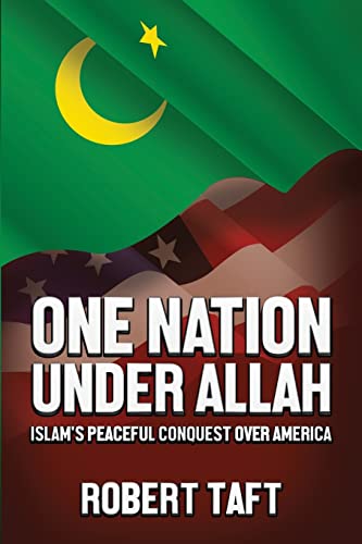 One Nation Under Allah: Islam's Peaceful Conquest over America - Click to Buy