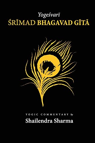 Yogeshvari Shrimad Bhagvad Gita: A Yogic Commentary - Click to Buy
