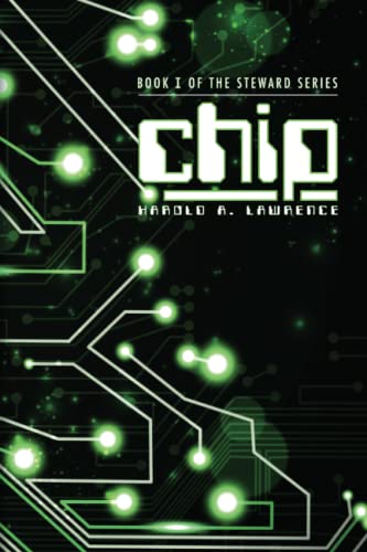 Chip: Book I of The Steward series