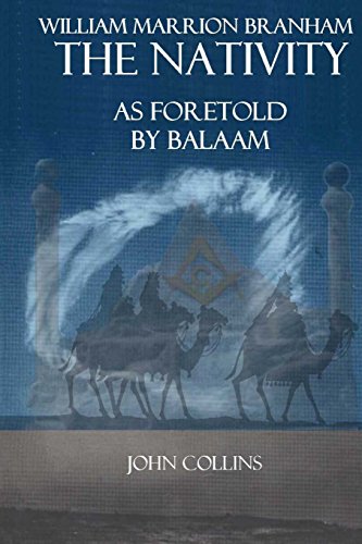 William Marrion Branham: The Nativity As Foretold by Balaam - Click to Buy