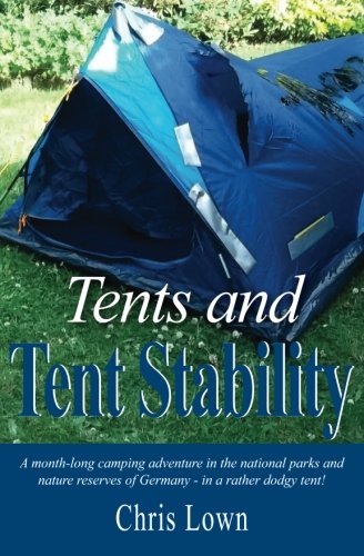 Tents and Tent Stability: A Month-Long Camping Adventure in Germany - In a Rather Dodgy Tent!