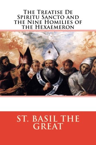 The Treatise De Spiritu Sancto and the Nine Homilies of the Hexaemeron - Click to Buy