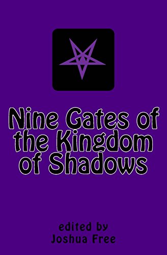 Nine Gates of the Kingdom of Shadows: Lost Books of the Necronomicon (Amethyst Edition)