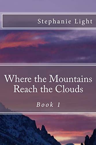 Where the Mountains Reach the Clouds - Click to Buy