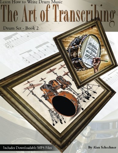 The Art of Transcribing - Drum Set Book 2 - Click to Buy