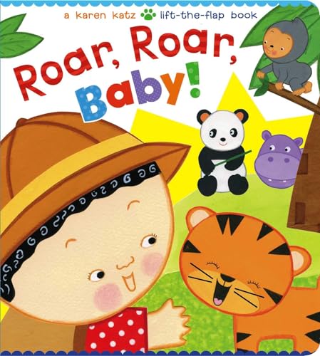 Roar, Roar, Baby!: A Karen Katz Lift-the-Flap Book - Click to Buy