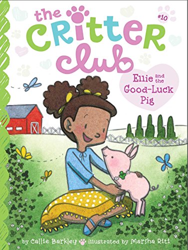 Ellie and the Good-Luck Pig (Volume 10) (The Critter Club, Band 10) - Click to Buy