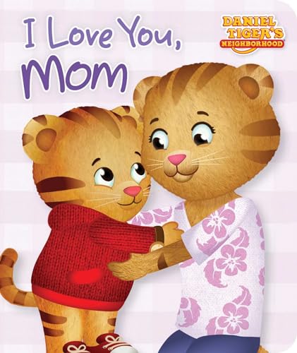 I Love You, Mom (Daniel Tiger's Neighborhood) - Click to Buy