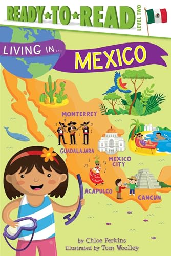 Living in . . . Mexico: Ready-to-Read Level 2 - Click to Buy