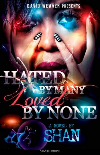 Hated by Many, Loved by None - Click to Buy