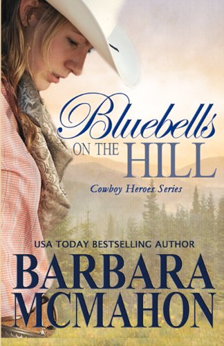 Bluebells On The Hill (Cowboy Heros) - Click to Buy
