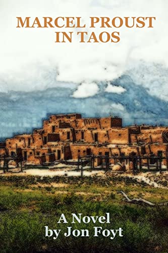 Marcel Proust in Taos: In Search of Times Past - Click to Buy