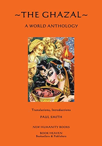 The Ghazal: A World Anthology - Click to Buy