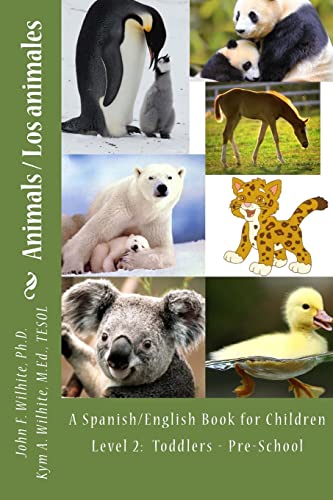 Animals Level 2: A Spanish/English Book for Children Toddlers - Pre-School (Bilingual Spanish/English Books for Children) - Click to Buy