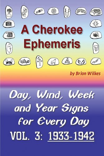 A Cherokee Ephemeris 3: 1933-1942 - Click to Buy