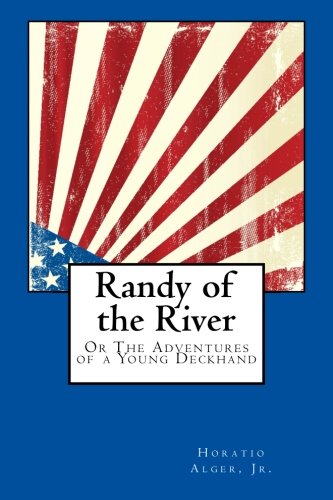Randy of the River: Or The Adventures of a Young Deckhand