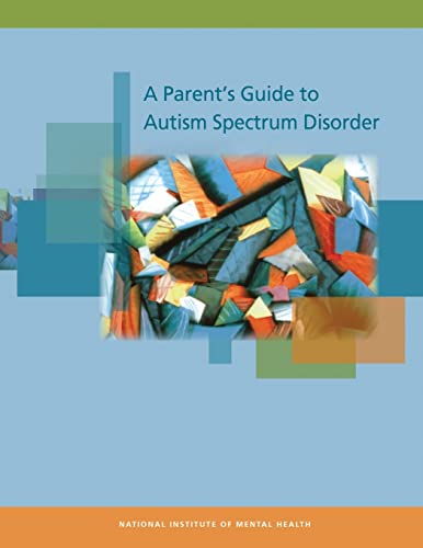 A Parent's Guide to Autism Spectrum Disorder - Click to Buy