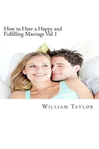 How to Have a Happy and Fulfilling Marriage Vol 1: A 31 Day Marriage Help Program - Click to Buy