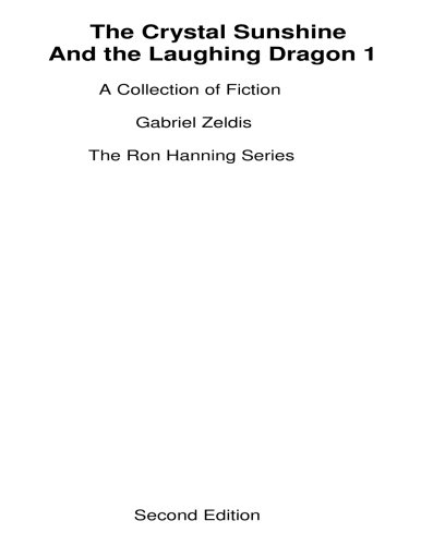 The Crystal Sunshine and the Laughing Dragon 1 The Ron Hanning Series - Click to Buy