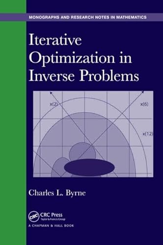 Iterative Optimization in Inverse Problems (Chapman & Hall/CRC Monographs and Research Notes in Mathematics) - Click to Buy