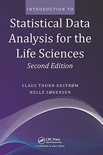 Introduction to Statistical Data Analysis for the Life Sciences - Click to Buy