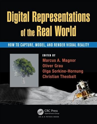 Digital Representations of the Real World: How to Capture, Model, and Render Visual Reality - Click to Buy