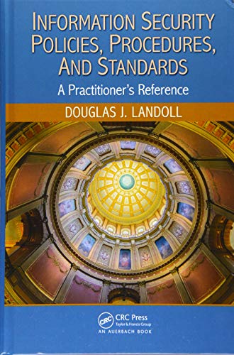 Information Security Policies, Procedures, and Standards: A Practitioner's Reference - Click to Buy