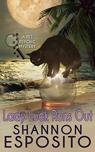 LADY LUCK RUNS OUT (A Pet Psychic Mystery No. 2): Volume 2 - Click to Buy