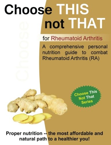Choose This not That for Rheumatoid Arthritis - Click to Buy