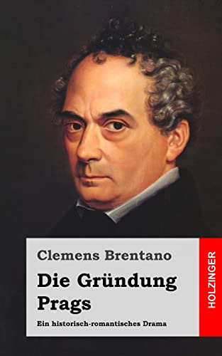 Die Gründung Prags: Ein historisch-romantisches Drama (German Edition) - Click to Buy