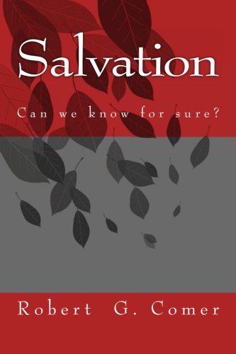 Salvation: (Can we know for sure?) - Click to Buy