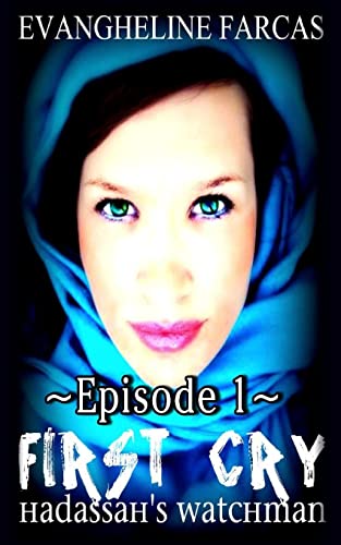 Hadassah's Watchman: First Cry ~Episode 1~