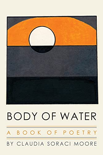 Body of Water: A Book of Poetry - Click to Buy