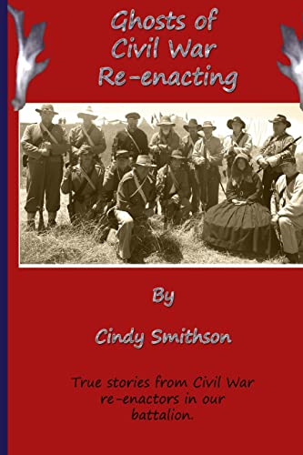 Ghosts of Civil War Re-enacting - Click to Buy