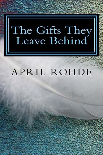 The Gifts They Leave Behind - Click to Buy