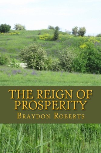 The Reign of Prosperity - Click to Buy