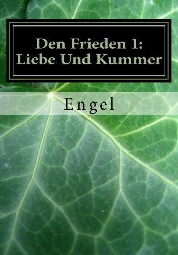 Den Frieden 1: Liebe Und Kummer: Poetry - Click to Buy