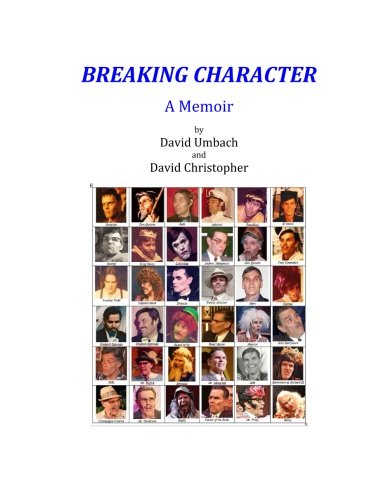 Breaking Character: A Memoir