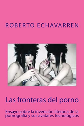 Las fronteras del porno: ensayo sobre filosofia de la pornografia (Spanish Edition) - Click to Buy