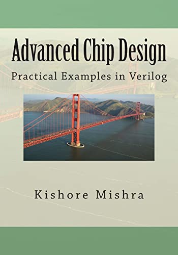 Advanced Chip Design, Practical Examples in Verilog - Click to Buy