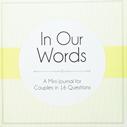 In Our Words: A Mini Journal for Couples in 16 Questions