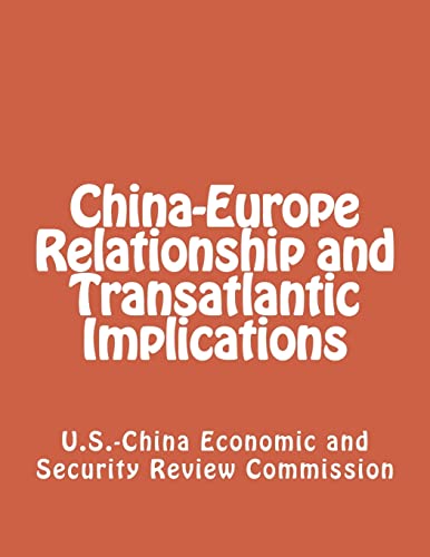 China-Europe Relationship and Transatlantic Implications - Click to Buy