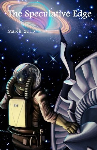 The Speculative Edge, Issue 8, March 2013 - Click to Buy