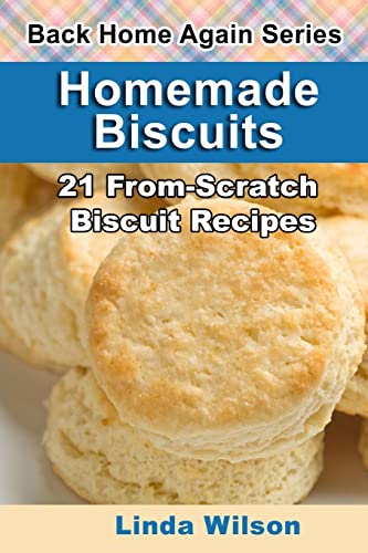 Homemade Biscuits: 21 From-Scratch Biscuit Recipes - Click to Buy