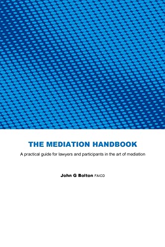 The Mediation Handbook: practical guide for lawyers and participants in the art of mediation - Click to Buy