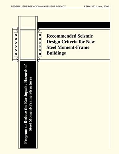 Recommended Seismic Design Criteria for New Steel Moment-Frame Buildings (FEMA 350)